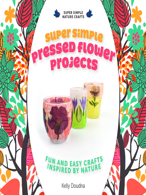 Cover image for Super Simple Pressed Flower Projects